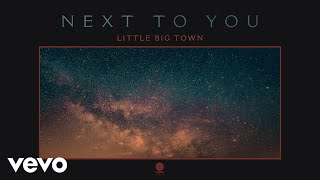 Little Big Town - Next To You (Audio)