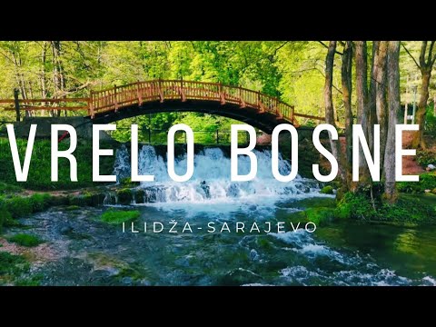Vrelo Bosne – Raj Na Zemlji Pored Sarajeva!