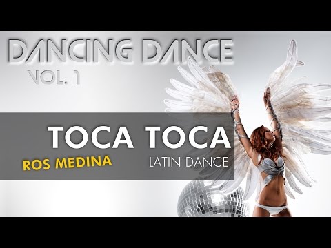 Toca toca - Ros Medina -  DANCING DANCE Vol. 1 - Balli di gruppo 2016