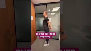 CHEST OPENER STRETCH