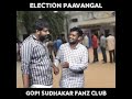 Election Pavangal Gosu