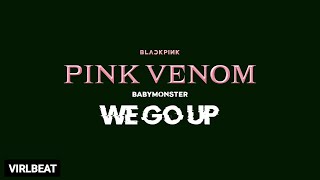 Download lagu 'Pink Venom x We Go Up' - BLACKPINK & BABYMONSTER (Virlbeat Remix) mp3