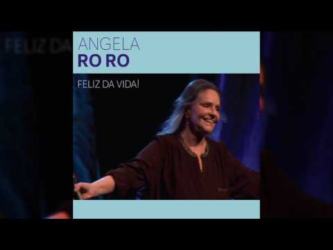 Angela Ro Ro - "Fogueira" - Feliz da Vida!