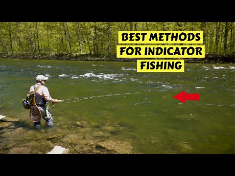 Best Methods for Indicator Fishing for Trout | How To