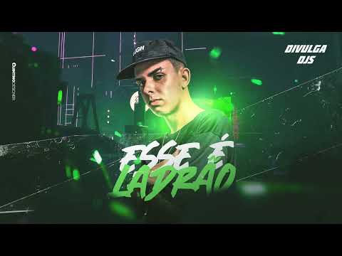 MEGA FUNK - ESSE É LADRÃO - DJ LUCAS HENRIQUE