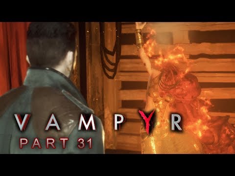 VAMPYR | Part 31 | Flamme der Leidenschaft | Let's Play | Deutsch/German