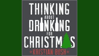 Thinking About Drinking for Christmas