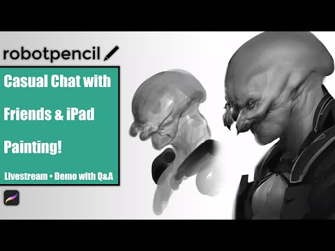 Robotpencil Stream 7 - Casual Chat with Friends & iPad Painting!