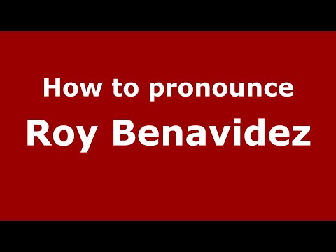How do you say Roy Benavidez in Mexico (Mexican Spanish)? - PronounceNames.com
