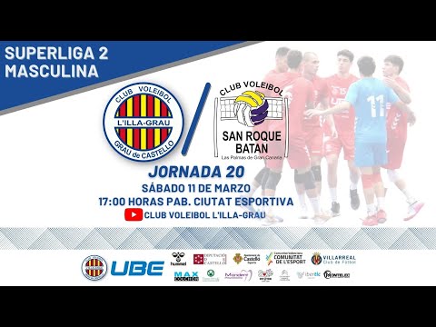 SM2 - Jornada 20 - UBE L'Illa Grau  - C.V. San Roque