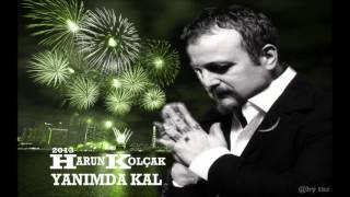 YANIMDA KAL-HARUN KOLÇAK