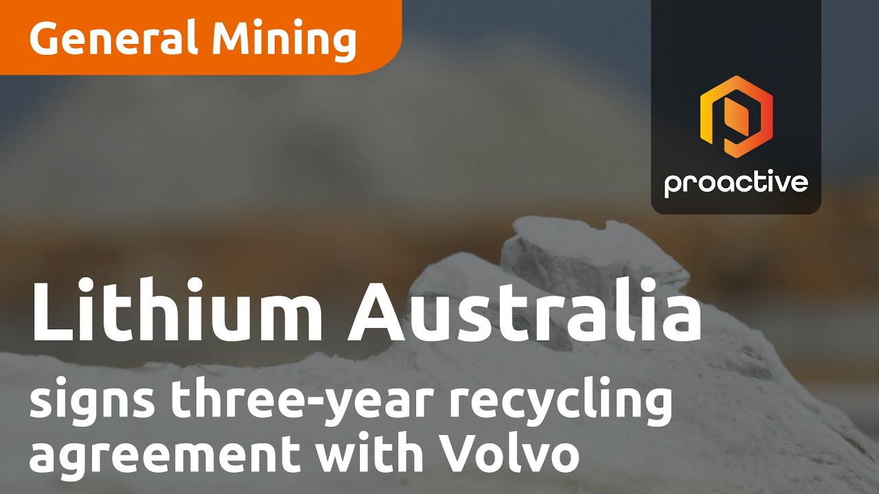 Lithium Australia signs three-year recycling agreement with Volvo