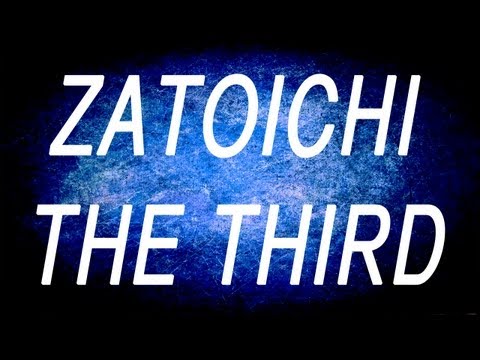 Zatoichi the third - Ridvan Düzey