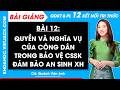 Bài giảng KTPL 12 Bài 12. Quyền và nghĩa vụ của công dân trong bảo vệ, chăm sóc sức khỏe và bảo đảm an sinh xã hội