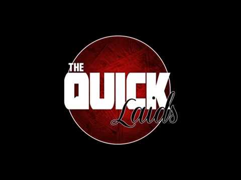 The Quick Laids