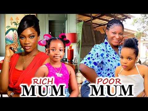 RICH MUM POOR MUM - DESTINY ETIKO, CHINENYE NNEBE, PRINCESS CANDICE, KAREN IGBINIGIEN NIGERIAN MOVIE