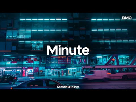 Koastle & Kiiara - Minute