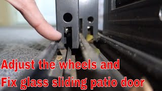 How to fix sliding glass patio door - adjust the wheels