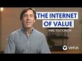 Verus - The Internet of Value and its Vision with Mike Toutonghi - Consensus 2022