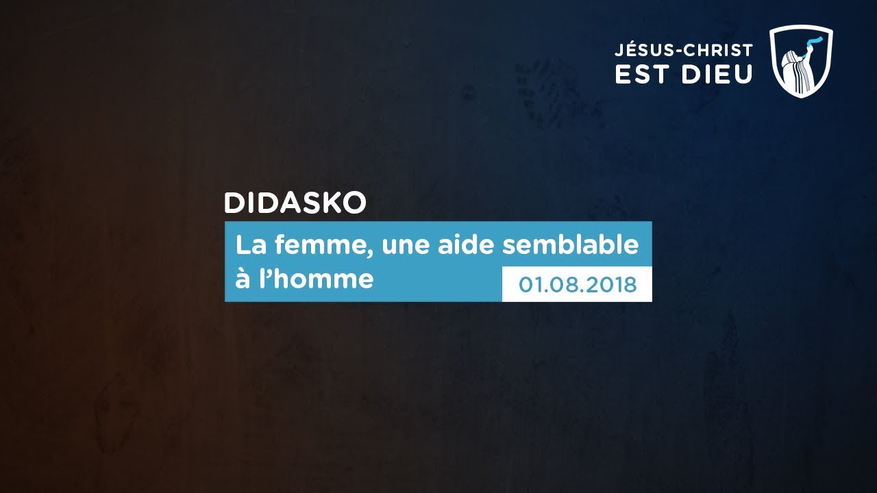 Thumbnail of video: La femme, une aide semblable à l'homme - Didasko