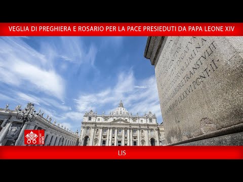 Veglia di Preghiera e Rosario per la Pace, 11 ottobre 2025 – Papa Leone XIV