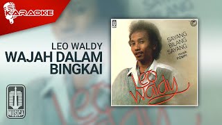 Download lagu Leo Waldy - Wajah Dalam Bingkai ( Karaoke Video) mp3