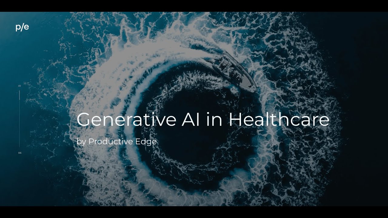 Generative AI in Healthcare - Introducing Care Advisor by Productive Edge