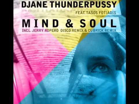 DJane Thunderpussy feat Tasos Fotiadis Mind & Soul LuisTyrna Remix