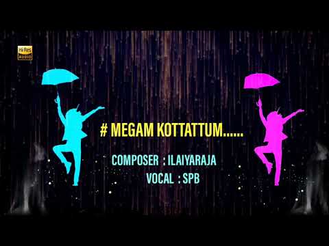 ILAYARAJA/SPB/MEGAM KOTTATTUM/24BIT HIGH-QUALITY AUDIO