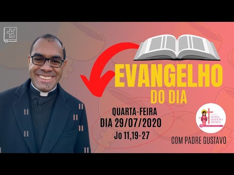 EVANGELHO DO DIA – 29/07/2020 - HOMILIA DIÁRIA – LITURGIA DE HOJE - EVANGELHO DE HOJE- SANTA MARTA