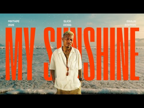 SLICK DOGG - MY SUNSHINE [ Official Music Video - SWAJA STATION ]