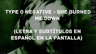 Type O Negative - She Burned Me Down (Lyrics/Sub Español) (HD)
