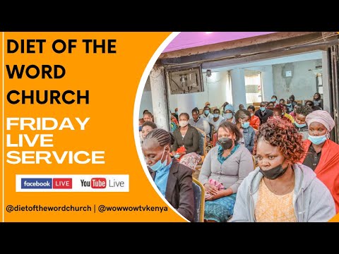 FRIDAY LIVE SERVICE | Diet of the word church - 4/3/2022