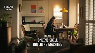Purdue Global  Skill Building Machine  Ad