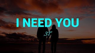 I Need You (Lyrics) 3T