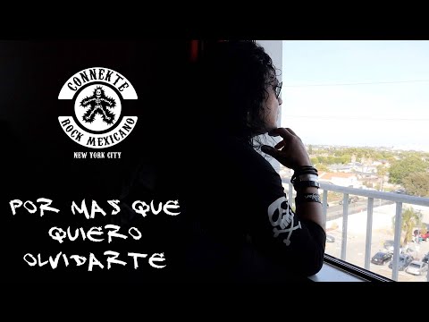 Por Mas Que Quiero Olvidarte (Connekte Video Oficial)