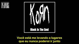 Korn - Black Is The Soul - Tradução