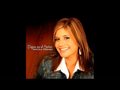 Marcela Gandara - Vine a Adorarte