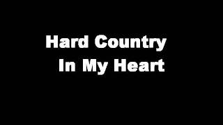 Hard Country In my Heart