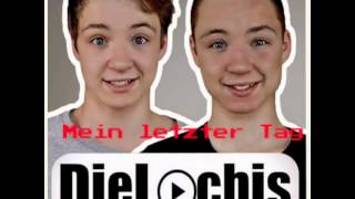 Die Lochis - Mein letzter Tag