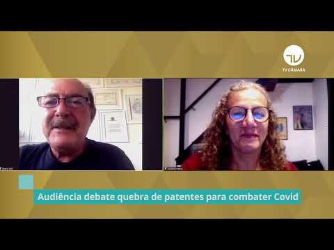 Audiência debate quebra de patentes para combater Covid – 03/05/21