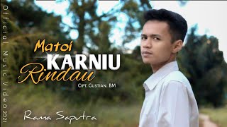 Download lagu MATOI KARNIU RINDAU | Rama Saputra [ ] Lagu Kerinci Terbaru 2021 mp3