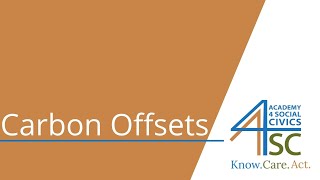 Carbon Offsets: Where Does the Carbon Go? - Environment Series| Academy 4 Social Change