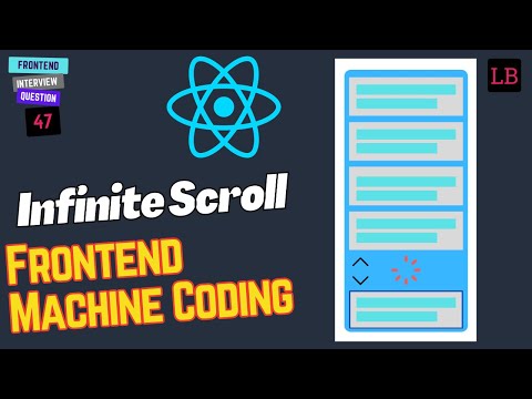 Infinite Scrolling React Interview Question Frontend Machine Coding Interview