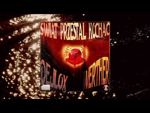 Dejlox x 6WERTHER9 - świat przestał kochać