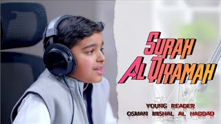 Download lagu A Beautiful recitation of Surah Al-Qiyamah by Young reader Osman Mishal Al Haddad_English translate. mp3 Download lagu A Beautiful recitation of Surah Al-Qiyamah by Young reader Osman Mishal Al Haddad_English translate. mp3