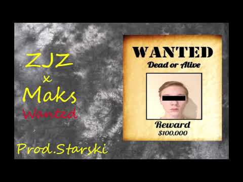 ZJZ x Maks -Wanted  (prod.Starski)
