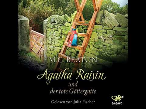 Agatha Raisin Hörbuch: Agatha Raisin und der tote Göttergatte Von M. C. Beaton (Krimi Hörbuch)