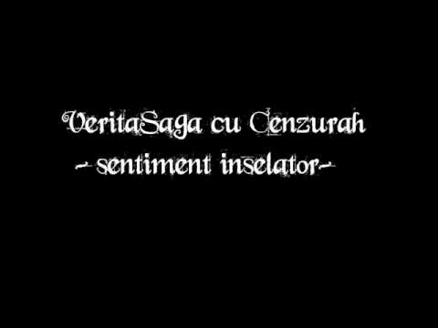 Veritasaga cu Cenzurah - Sentiment inselator