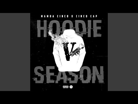 Hoodie Season (feat. Mamba Cinco)